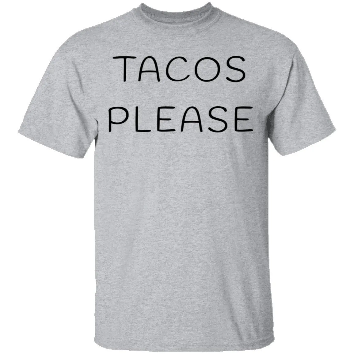 Tacos Please T-Shirt
