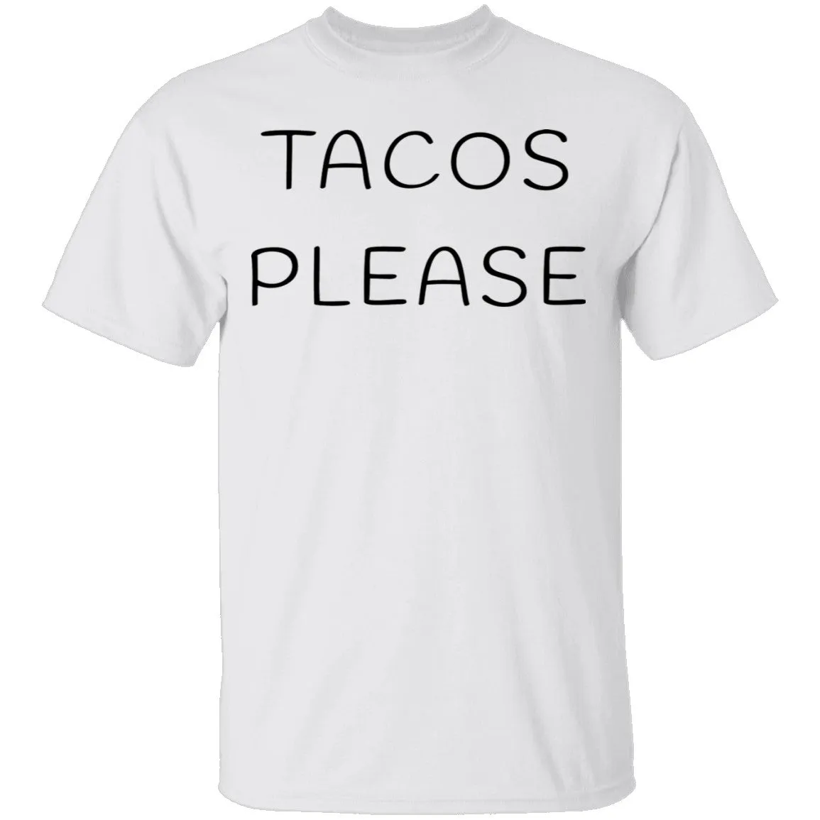 Tacos Please T-Shirt