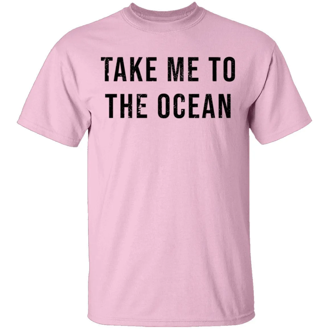 Take Me TO The Ocean T-Shirt