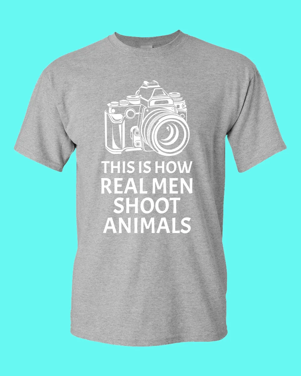 This is How Real men Shoot Animals T-shirt, Photographer tee, vegan tees