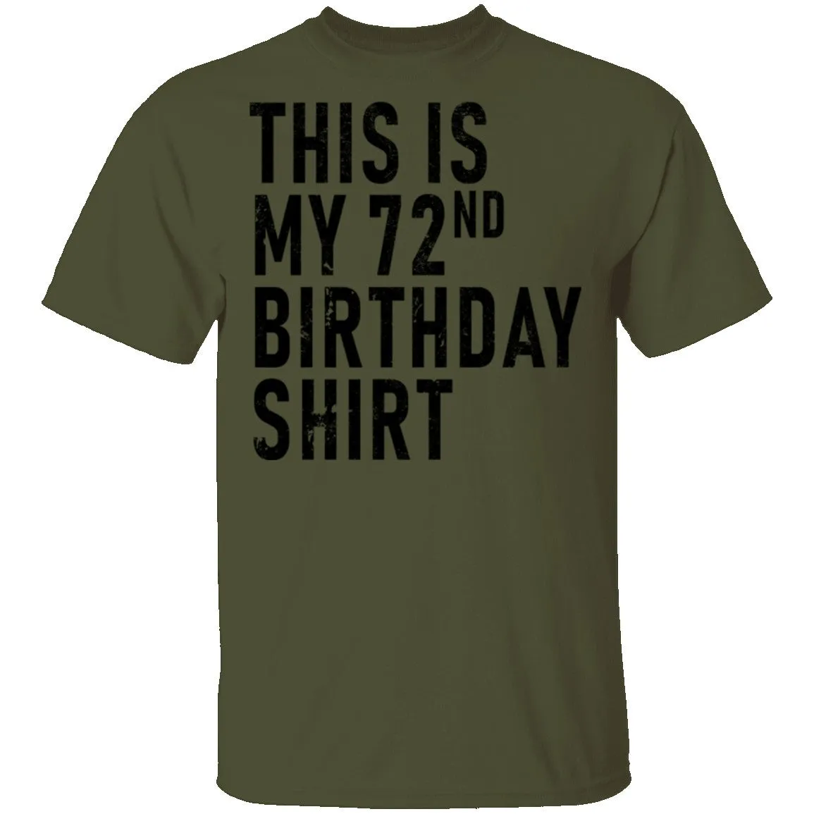 This Is My 72th Birthday Shirt T-Shirt
