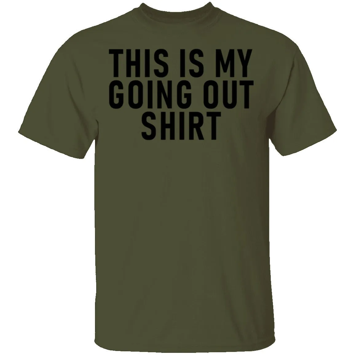 This Is My Going Out Shirt T-Shirt