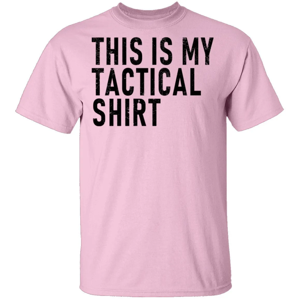 This Is My Tactical Shirt T-Shirt
