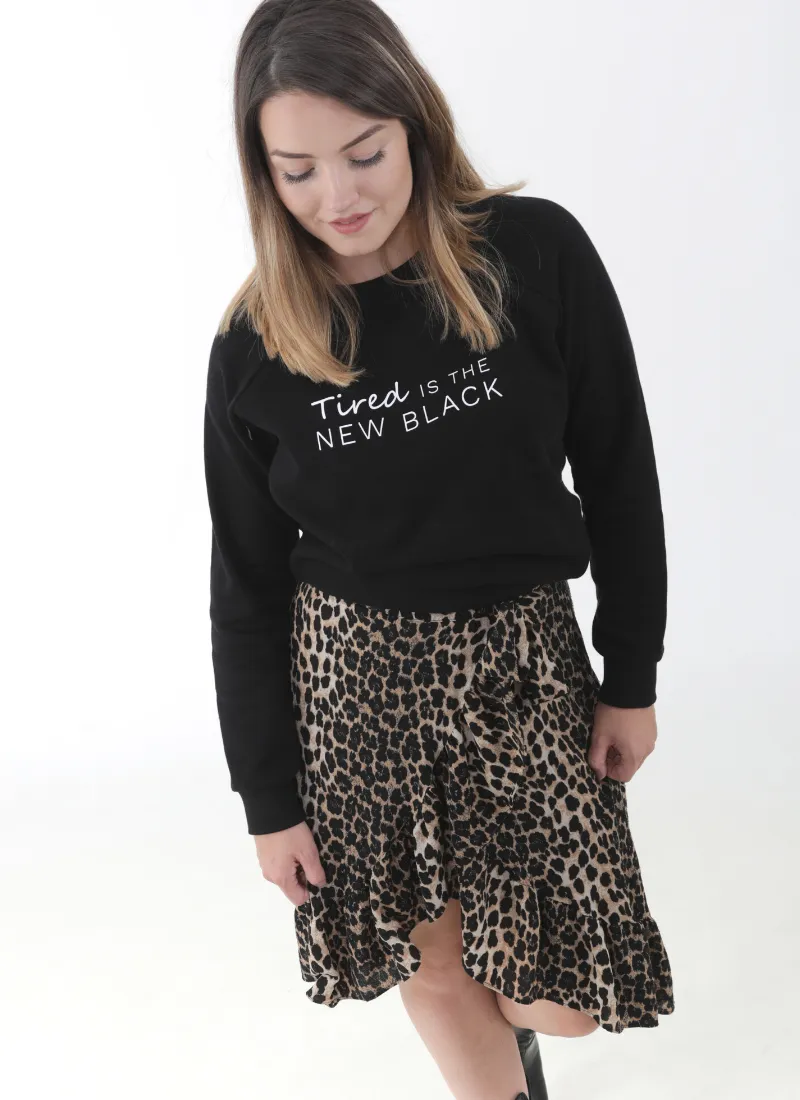 TIRED IS THE NEW BLACK Breastfeeding Sweatshirt