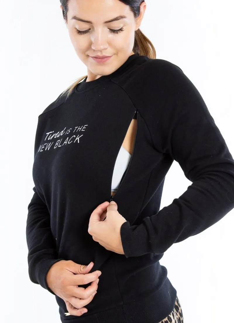 TIRED IS THE NEW BLACK Breastfeeding Sweatshirt
