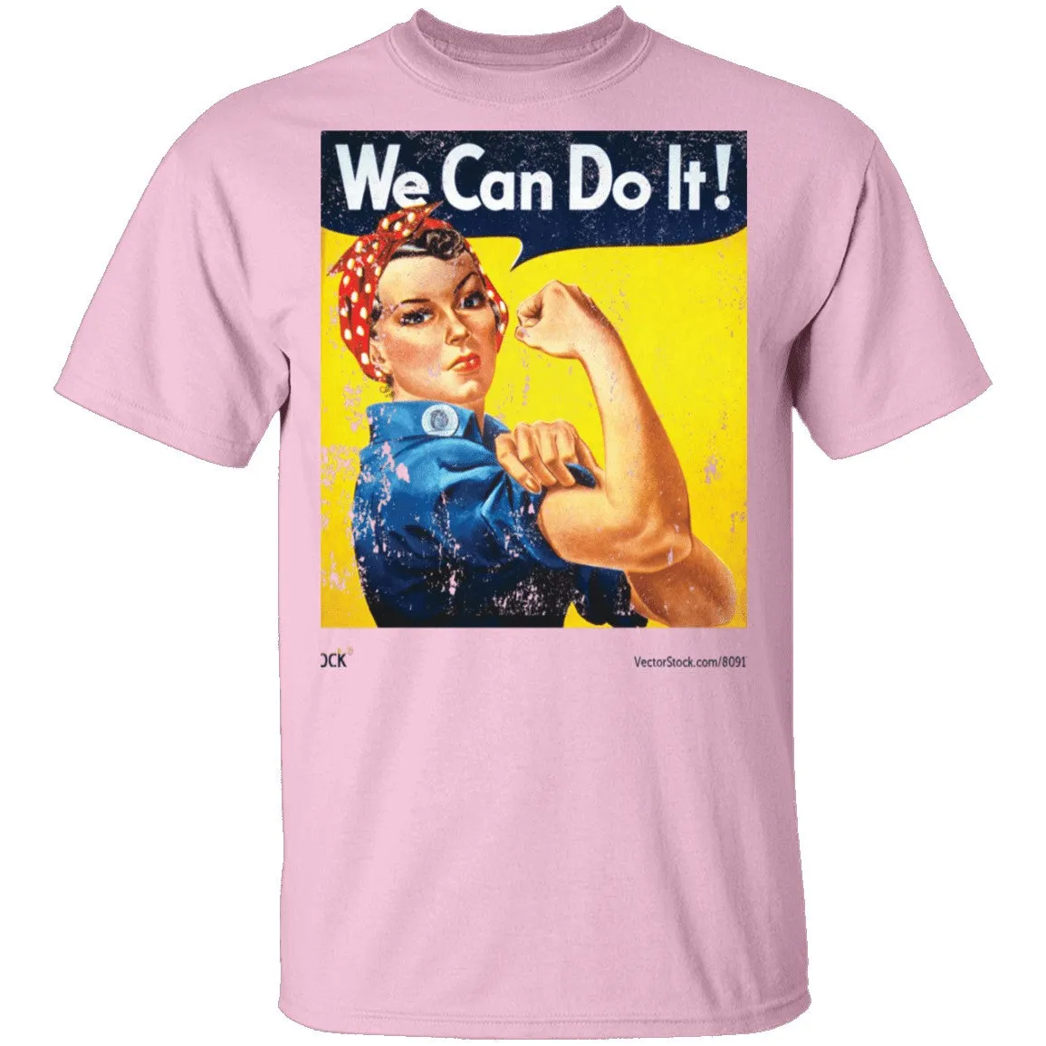We Can Do It T-Shirt