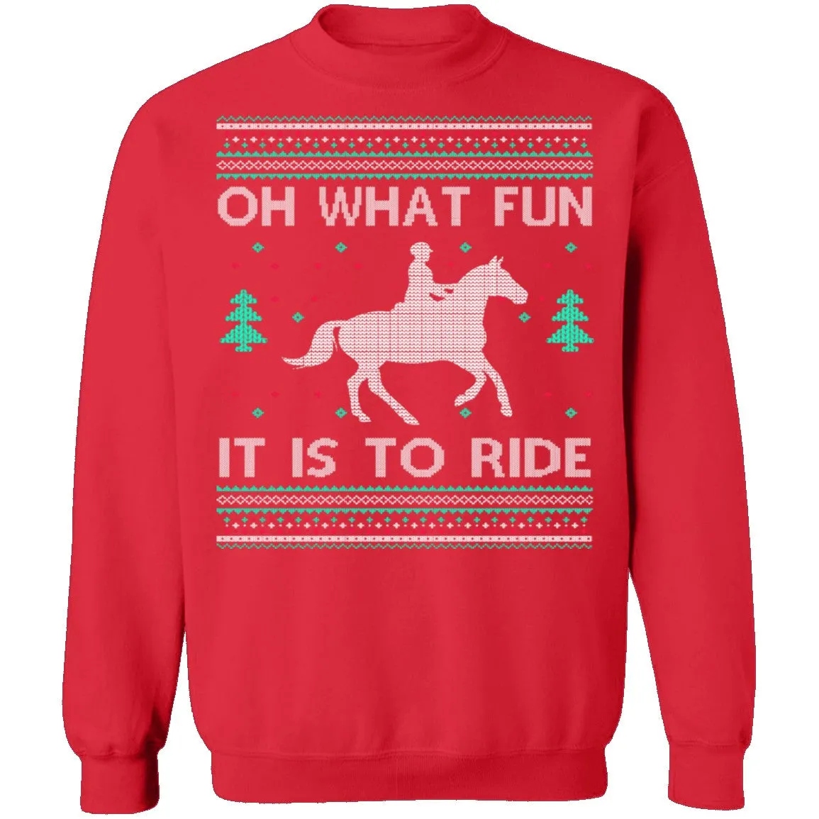 What Fun It Is To Ride Ugly Christmas Sweater