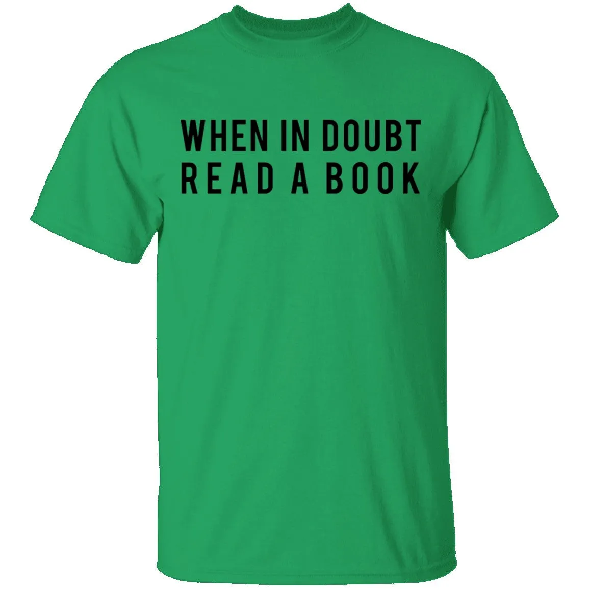 When in Doubt Read a Book T-Shirt