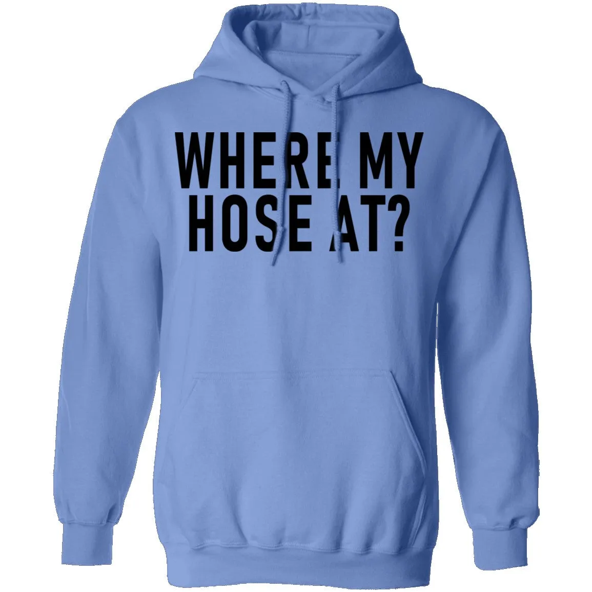 Where My Hose At T-Shirt