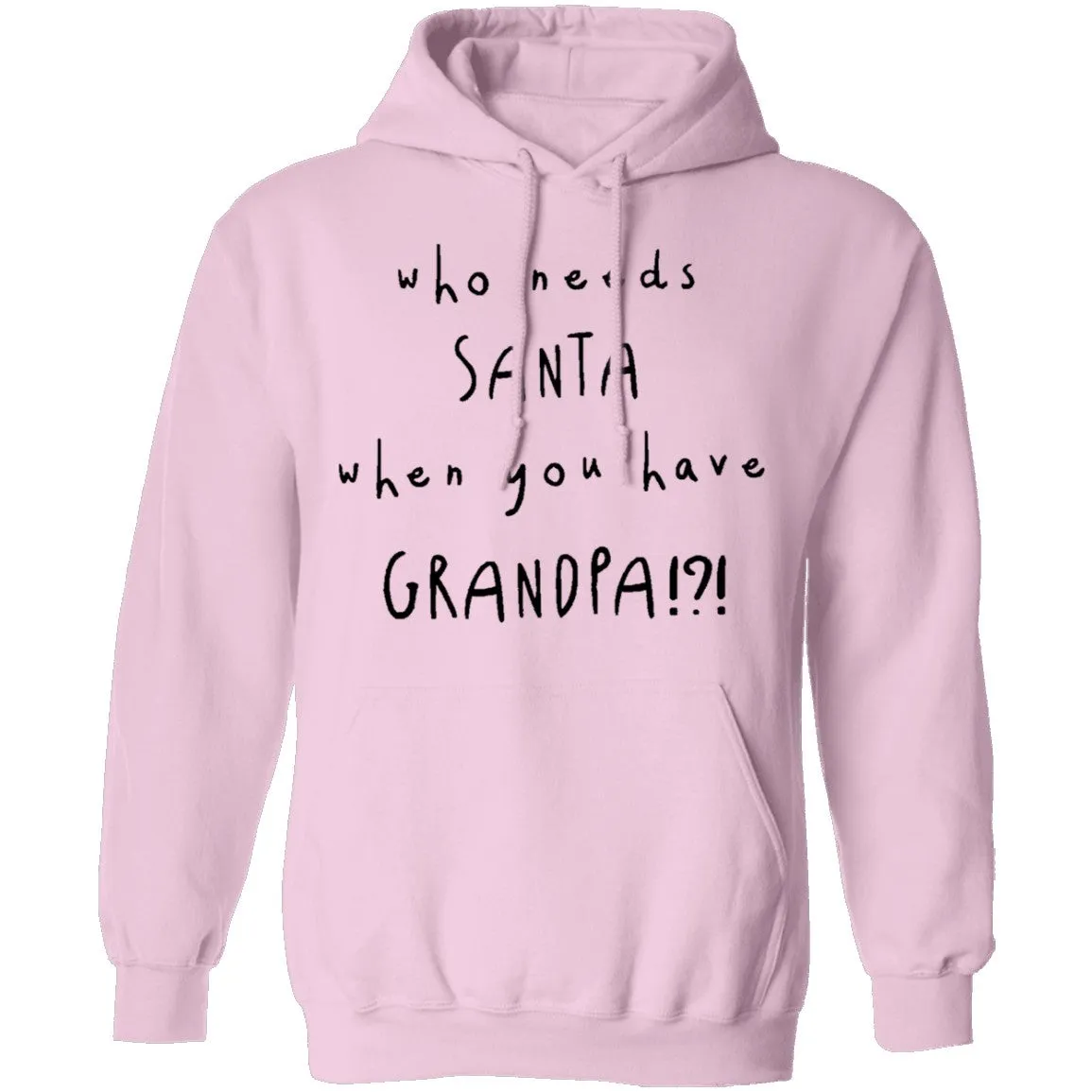 Who Needs Santa When You Have Grandpa T-Shirt
