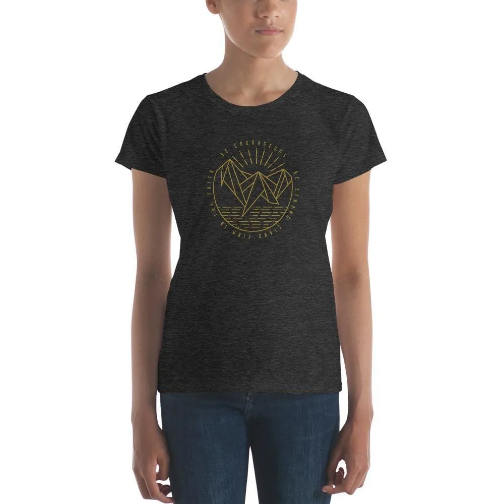 Women's Be Courageous, Be Strong, Stand Firm in the Faith Christian T-Shirt