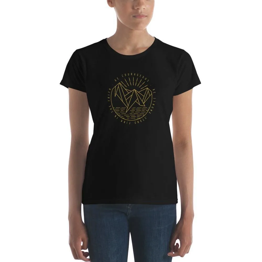 Women's Be Courageous, Be Strong, Stand Firm in the Faith Christian T-Shirt