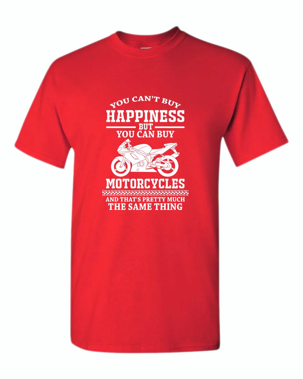 You can't buy happiness, but you can buy motorcycles t-shirt