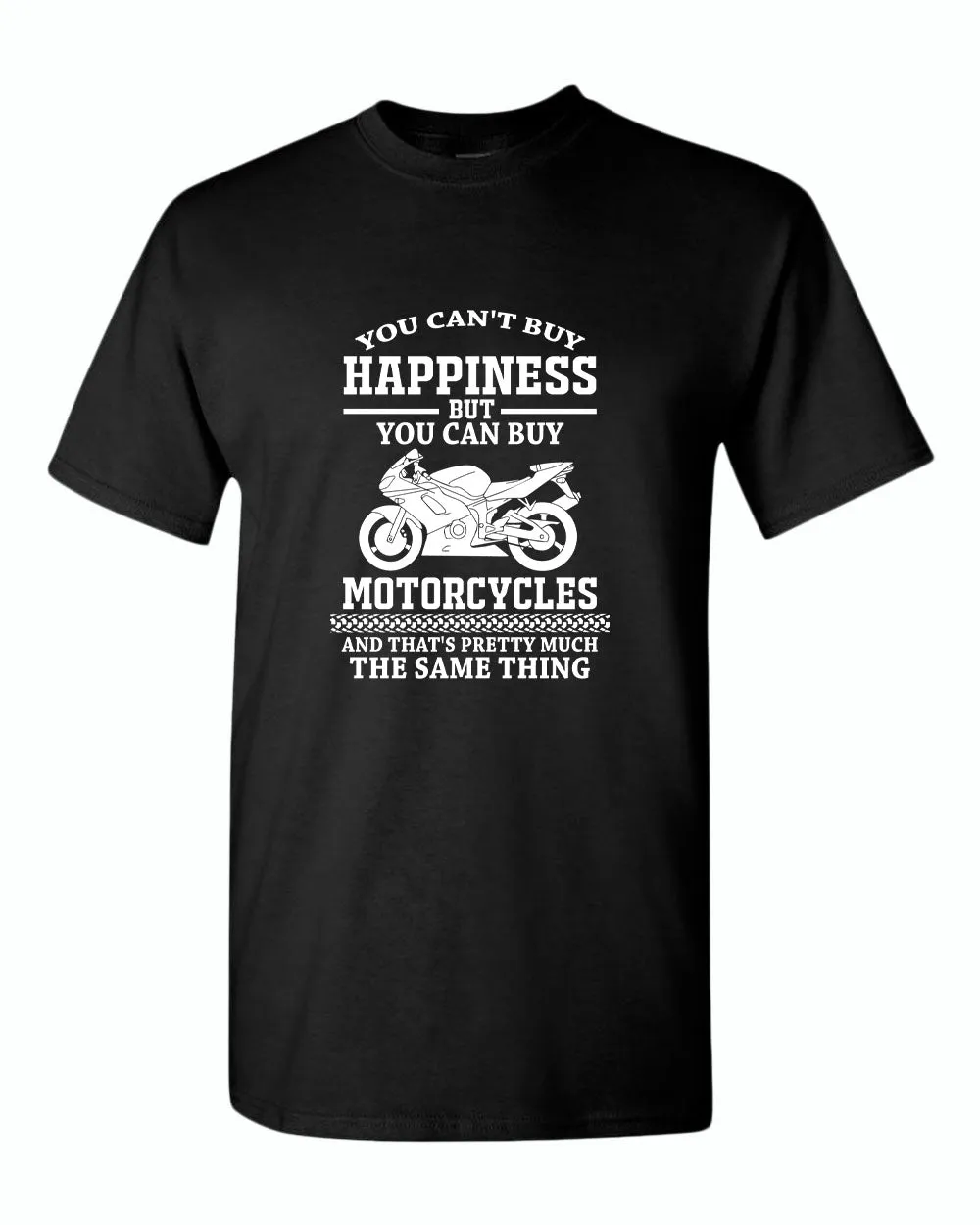 You can't buy happiness, but you can buy motorcycles t-shirt